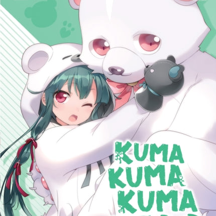 Kuma Kuma Kuma Bear (Light Novel) Vol. 5