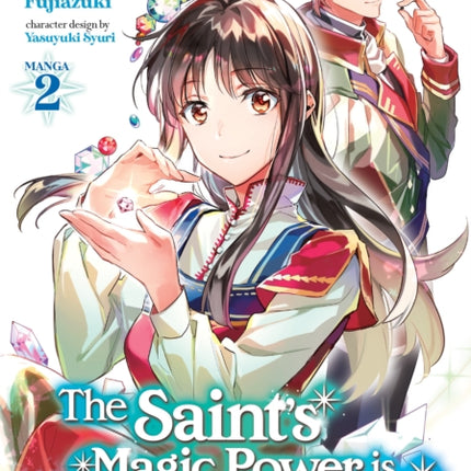 The Saint's Magic Power is Omnipotent (Manga) Vol. 2