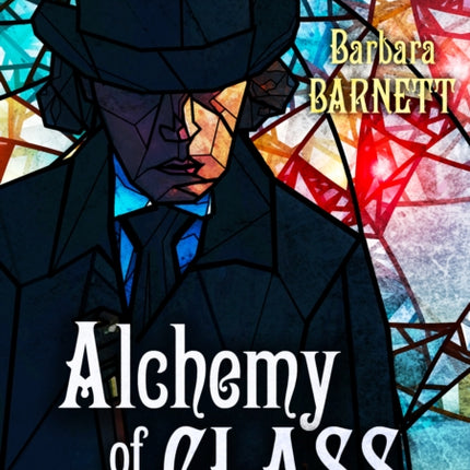 Alchemy Of Glass