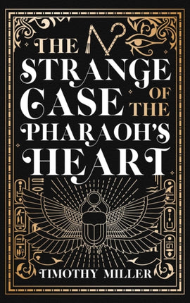 The Strange Case of the Pharaohs Heart