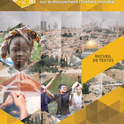 Perspectives Sur Le Mouvement Chrétien Mondial (4e Édition): Recueil de Textes