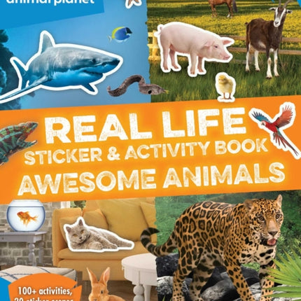 Animal Planet: Real Life Sticker and Activity Book: Awesome Animals