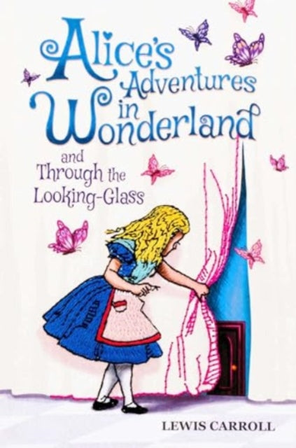 Alices Adventures in Wonderland and Through the LookingGlass Keepsake Edition