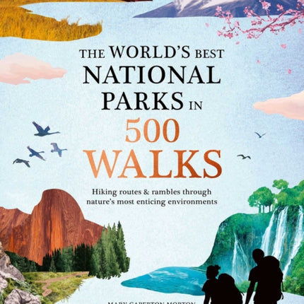 The World's Best National Parks in 500 Walks