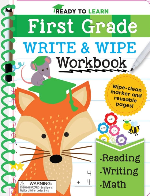 Ready to Learn: First Grade Write and Wipe Workbook: Fractions, Measurement, Telling Time, Descriptive Writing, Sight Words, and More!