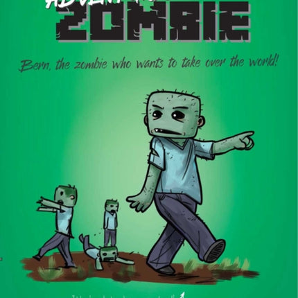 Adventures of a Zombie: An Unofficial Minecraft Diary