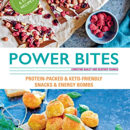 Power Bites: Protein-Packed & Keto-Friendly Snacks & Energy Bombs