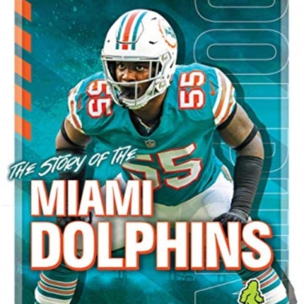 The Story of the Miami Dolphins