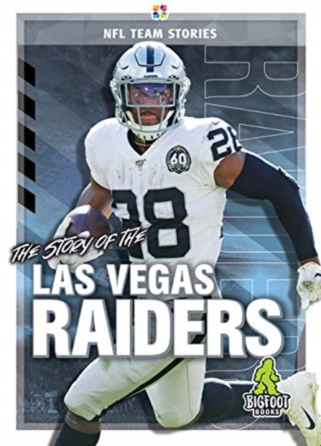 The Story of the Las Vegas Raiders