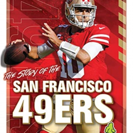 The Story of the San Francisco 49ers