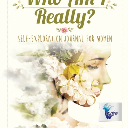 Who Am I Really? Self-Exploration Journal for