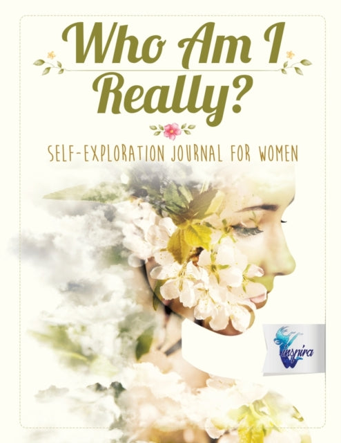 Who Am I Really? Self-Exploration Journal for