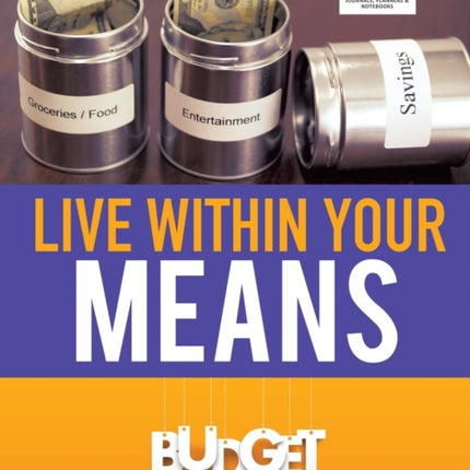 Live Within Your Means Budget Planner Organizer