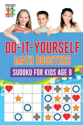 Do-It-Yourself Math Boosters Sudoku for Kids Age