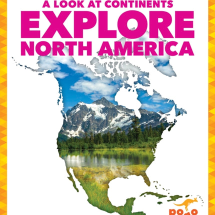 Explore North America
