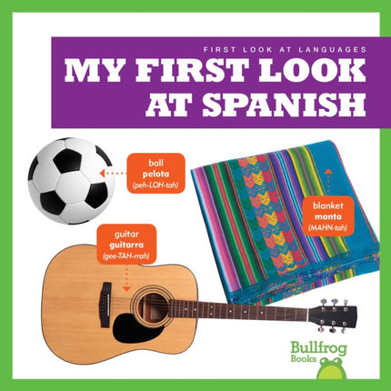 My First Look at Spanish