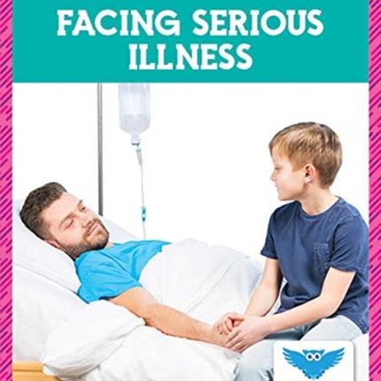 Facing Serious Illness