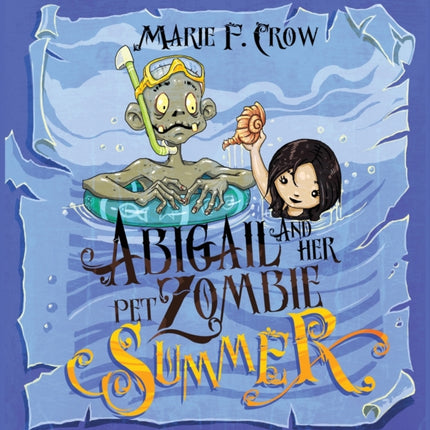 Abigail and her Pet Zombie: Summer