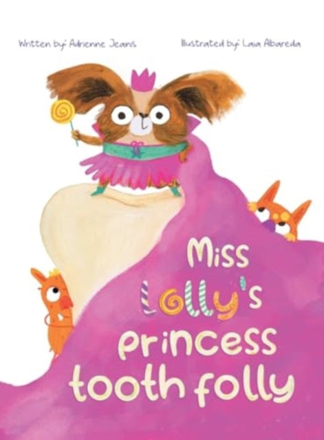 Miss Lollys Princess Tooth Folly