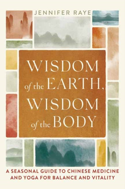 Wisdom of the Earth Wisdom of the Body