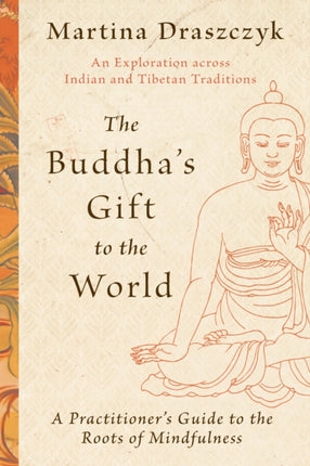 The Buddhas Gift to the World