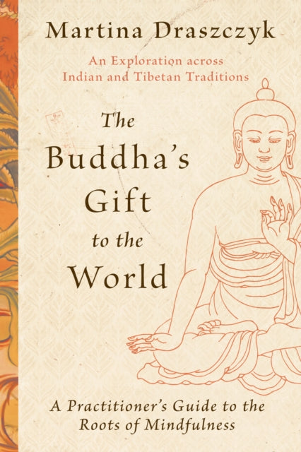 The Buddhas Gift to the World