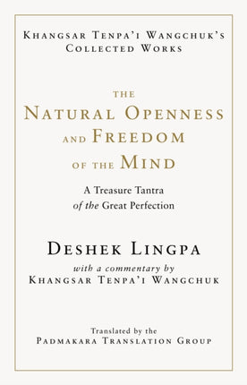 The Natural Openness and Freedom of the Mind