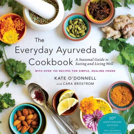 The Everyday Ayurveda Cookbook