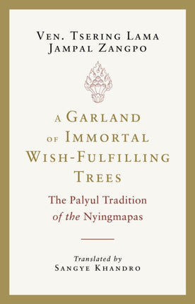 A Garland of Immortal WishFulfilling Trees