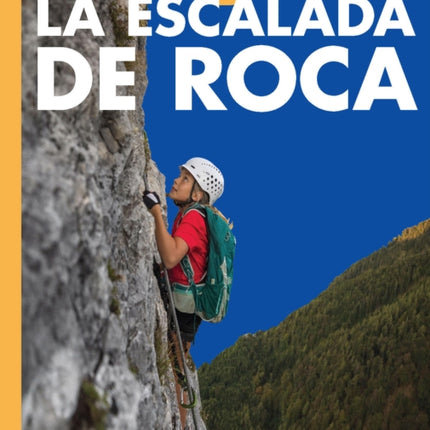 Curiosidad Por La Escalada de Roca