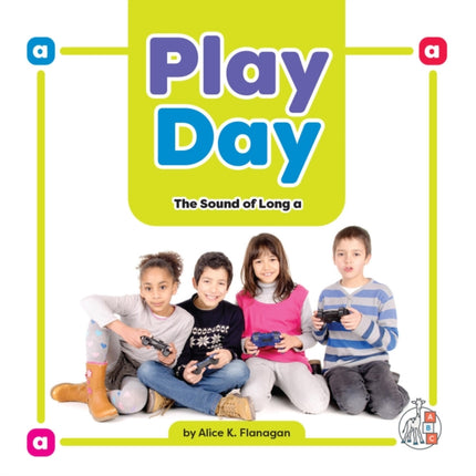 Play Day: The Sound of Long a