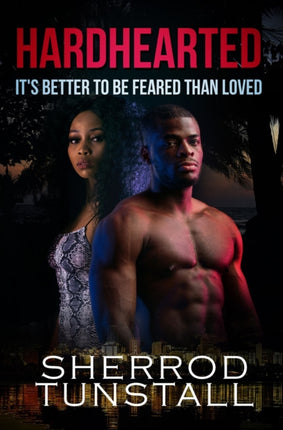 Hardhearted: It's Better To Be Feared Than Loved: Beating the Odds 2