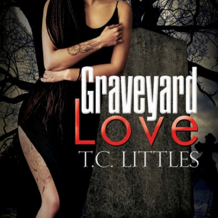 Graveyard Love