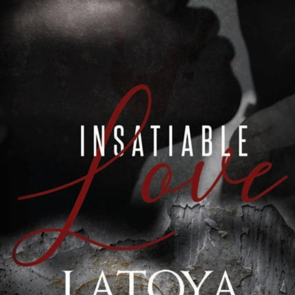 Insatiable Love