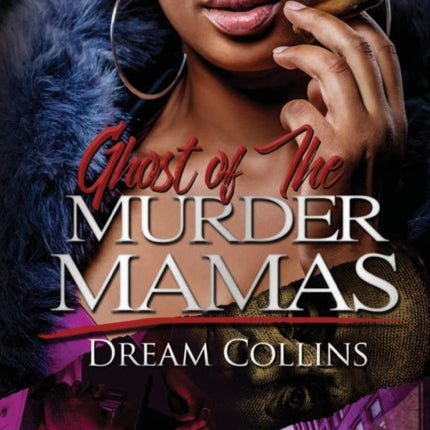 Ghost Of The Murder Mamas