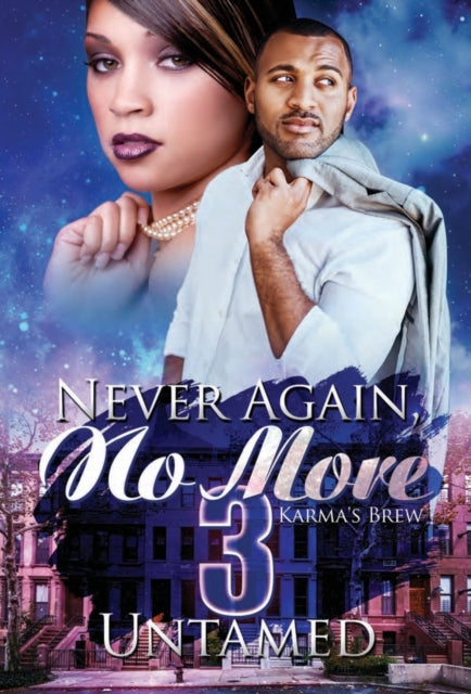 Never Again, No More 3: Karma's Brew