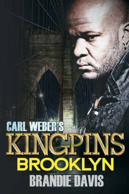 Carl Weber's Kingpins: Brooklyn: Carl Weber Presents