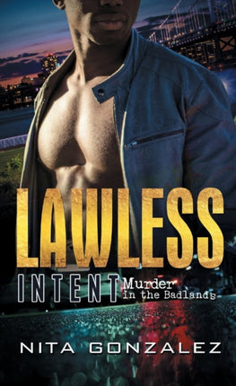 Lawless Intent: Murder in the Badlands