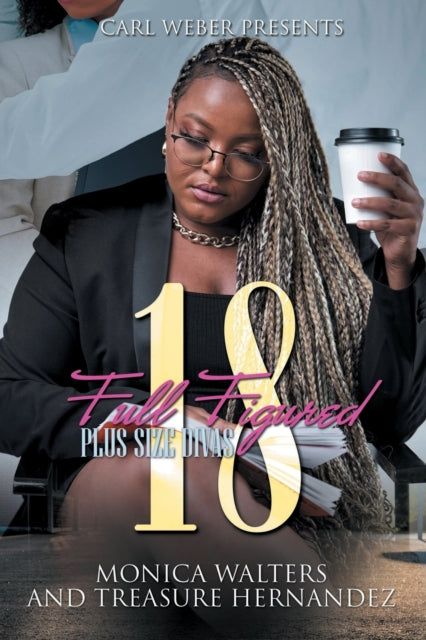 Full Figured 18: Plus Sized Divas