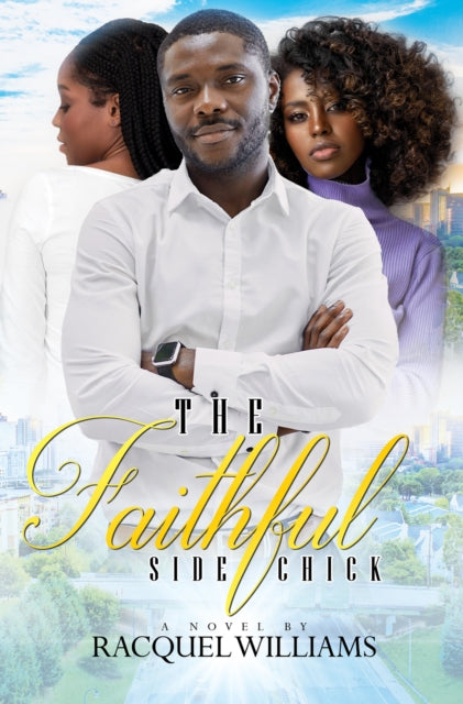 The Faithful Side Chick