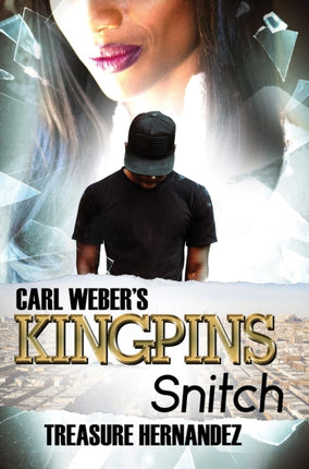 Carl Webers Kingpins Snitch