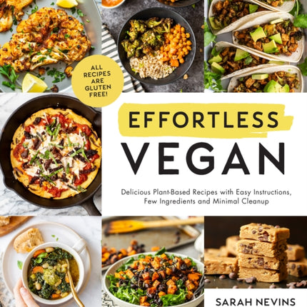 Effortless Vegan: Delicious Plant-Based Recipes