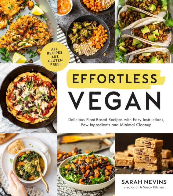 Effortless Vegan: Delicious Plant-Based Recipes