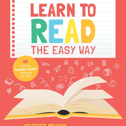 Learn to Read the Easy Way: 60 Exciting