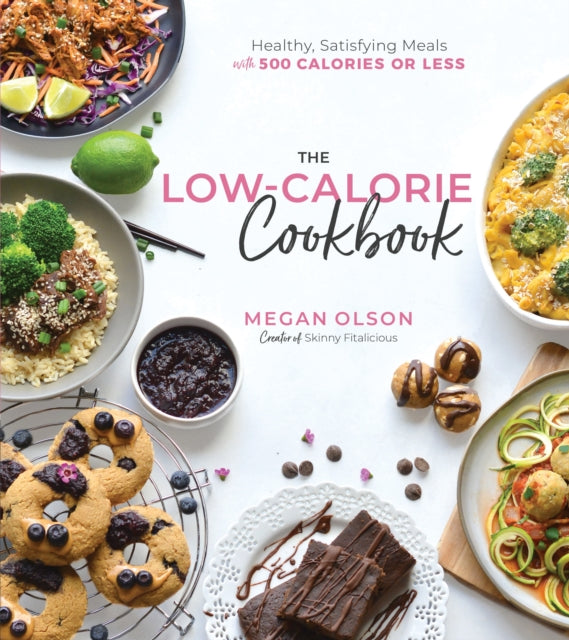 Low Calorie Cookbook The Healthy Satisfying Meals