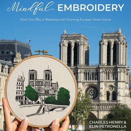 Mindful Embroidery: Stitch Your Way to Relaxation with Charming European Street Scenes