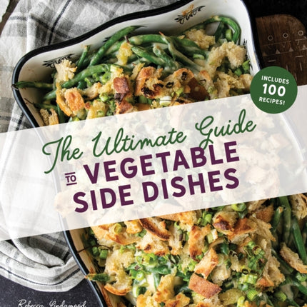 The Ultimate Guide to Vegetable Side Dishes