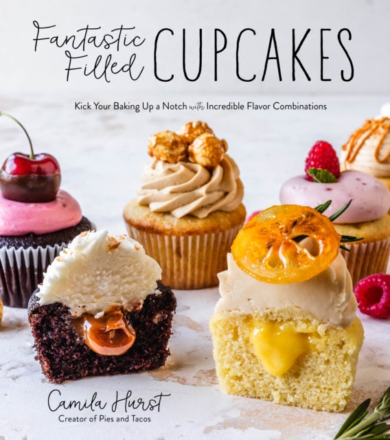 Fantastic Filled Cupcakes Kick Your Baking Up a Notch with Incredible Flavor Combinations