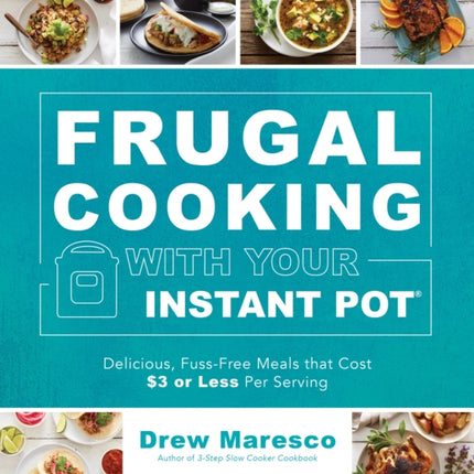 Frugal Cooking with Your Instant Pot®