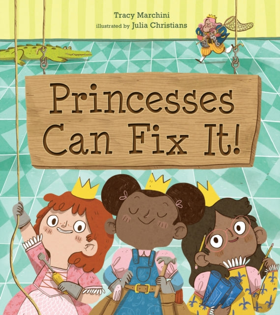 Princesses Can Fix It!